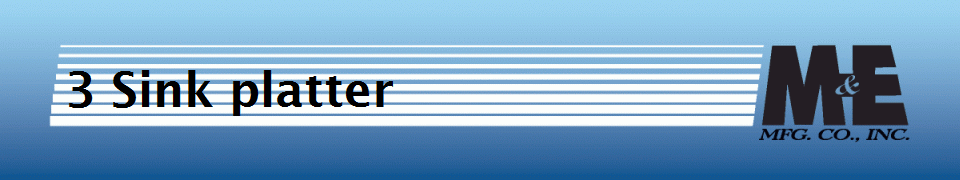 3 Sink platter
